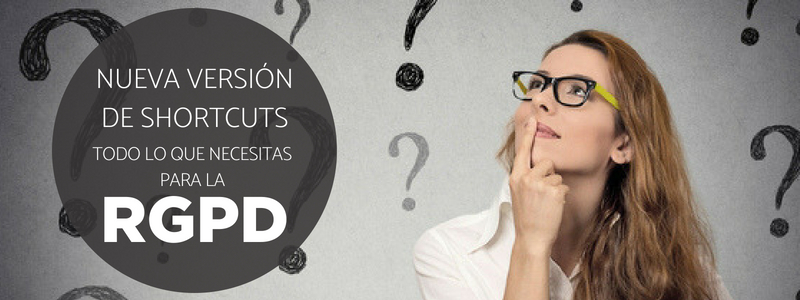 Actualiza tu Shortcuts_nueva RGPD